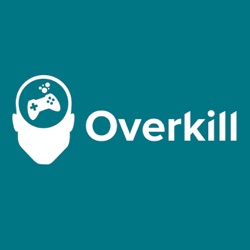 Overkill Podcast