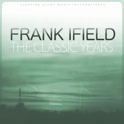 The Classic Years - Frank Ifield