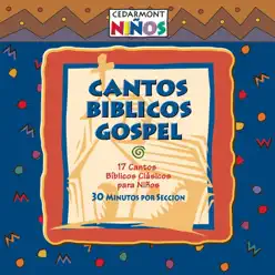 Cantos Biblicos Gospel - Cedarmont Kids Cantos Biblicos Gospel - Cedarmont Kids
