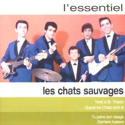 L’essentiel - Les Chats Sauvages L’essentiel - Les Chats Sauvages