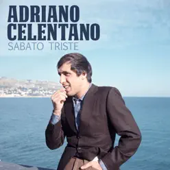 Sabato triste - Single - Adriano Celentano