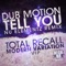 Tell You (Nu Elementz Remix) - Dub Motion & Nu Elementz lyrics