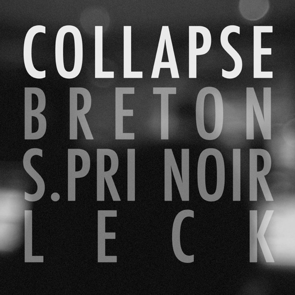 Collapse - Single - Breton, S.Pri Noir & Leck