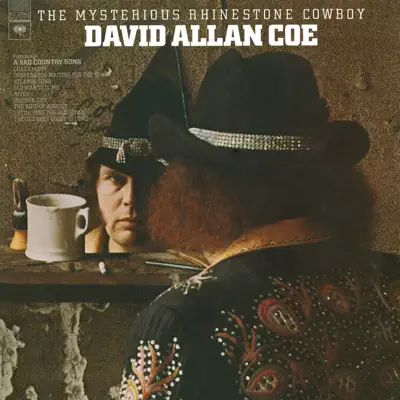The Mysterious Rhinestone Cowboy - David Allan Coe