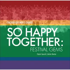 So Happy Together: Festival Gems by Chicago Gay Men's Chorus album reviews, ratings, credits
