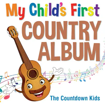 My Childs First Country Album - The Countdown Kids My Childs First Country Album - The Countdown Kids