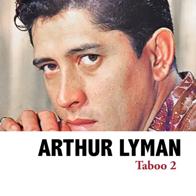 Taboo 2 - Arthur Lyman Taboo 2 - Arthur Lyman