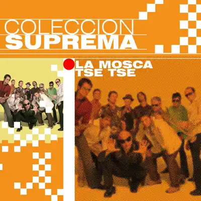 Colección Suprema - La Mosca Tsé-Tsé Colección Suprema - La Mosca Tsé-Tsé