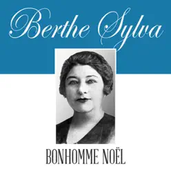 Bonhomme Noël - Single - Berthe Sylva Bonhomme Noël - Single - Berthe Sylva