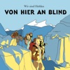 Von Hier an Blind, 2005