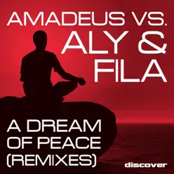A Dream of Peace (Remixes) - Single - Aly & Fila A Dream of Peace (Remixes) - Single - Aly & Fila