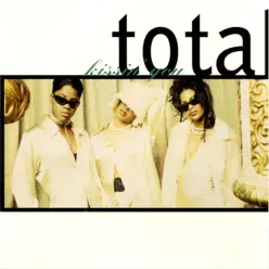 Kissin' You - EP - Total