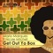 Get Out Yo Box (feat. Nicole Mitchell) - Single