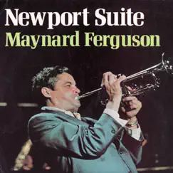 Newport Suite by Maynard Ferguson album reviews, ratings, credits