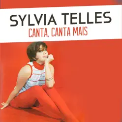 Canta, Canta Mais - Single - Sylvia Telles Canta, Canta Mais - Single - Sylvia Telles
