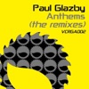Paul Glazby Anthems - (The Remixes)