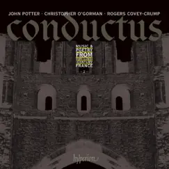 Conductus - Music & Poetry from 13th-Century France, Vol. 2 by John Potter, Christopher O'Gorman & Rogers Covey-Crump album reviews, ratings, credits