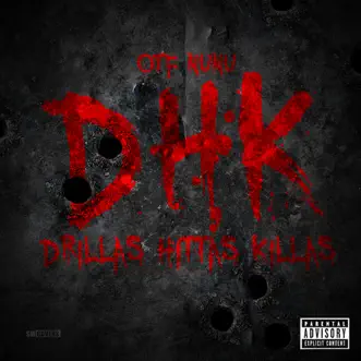 Dhk (Dillas,Hittas,Killas) - Single by Otf Nunu album reviews, ratings, credits