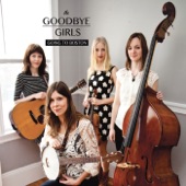The Goodbye Girls - Bury me not on the lone prarie