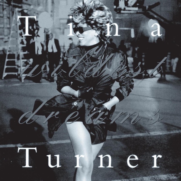 Wildest Dreams - Tina Turner