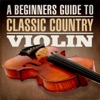 A Beginners Guide To Classic Country Violin