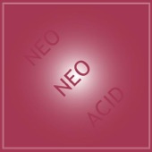 Neo Neo Acid artwork