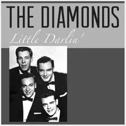 Little Darlin' - Single - The Diamonds Little Darlin' - Single - The Diamonds