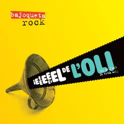 Ie, El De l'Oli (El Del L'Oli Ja Está Ací) - Bajoqueta Rock