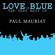 Love is blue (Re-record) - Paul Mauriat