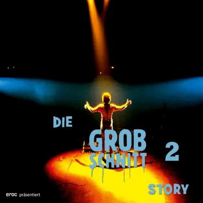 Grobschnitt Story, Vol. 2 - Grobschnitt