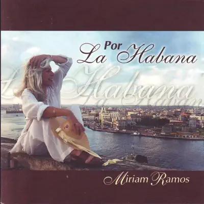 Por la Habana - Miriam Ramos