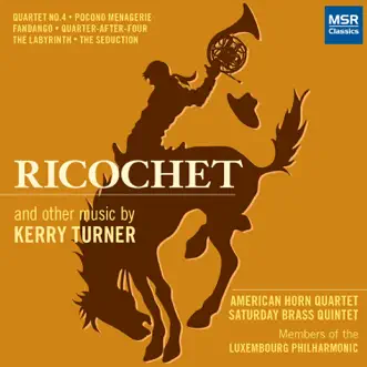 Ricochet and Other Music by Kerry Turner by American Horn Quartet album reviews, ratings, credits