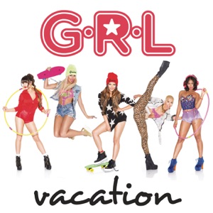 G.R.L. - Vacation - 排舞 音樂