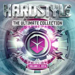 Hardstyle the Ultimate Collection Volume 2 2014 by Various Artists album reviews, ratings, credits