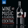 Wine & Music: A Classical Cocktail