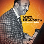 Mel Blanc's Greatest Hits (Remastered)