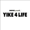 EMPIRE Presents: Yike 4 Life