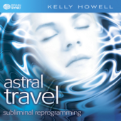 Astral Travel - Kelly Howell