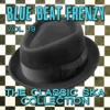 Blue Beat Frenzy - The Classic Ska Collection, Vol. 19