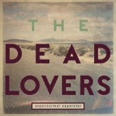 The Dead Lovers - One More Time