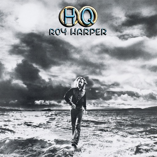 Roy Harper - HQ (Remastered)