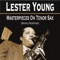 Mean to Me - Lester Young lyrics