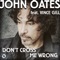 Don't Cross Me Wrong (feat. Vince Gill) - John Oates lyrics