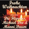 Frohe Weihnachten wünschen Die Flippers, Michael Dee & Manni Daum