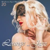 Lounge and Jazz Erotic Selection 20 Most Luxurious Songs To Make Love