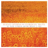Piano Hymns - If You Could Hear What I See artwork