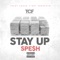 Stay Up - Spesh lyrics