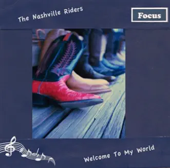 Welcome To My World by The Nashville Riders album reviews, ratings, credits