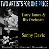 Two Artists For One Price - Harry James & His Orchestra and Sonny Davis, 2014