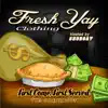 Fresh Yay Clothing: First Come, First Served album lyrics, reviews, download